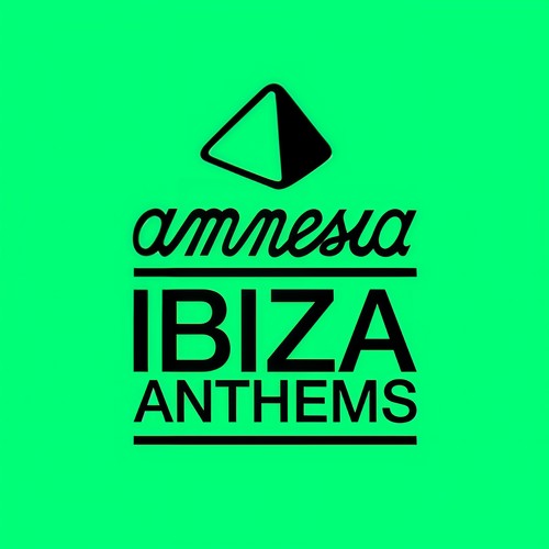 Amnesia Ibiza Anthems