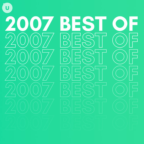 2007 Best of by uDiscover (Explicit)