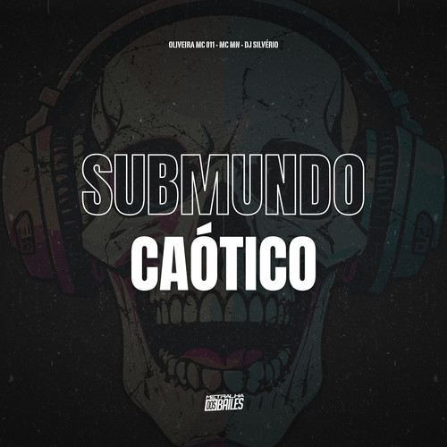 Submundo Caótico (Explicit)