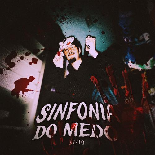 Sinfonia do Medo (Especial de Halloween) (feat. Alvezinn, Ace oficial, OrionOz, Novatroop, TsunaOficial, Ak4ne, Tekkai Rapper, Caneco, Rafão Music, Ninja Raps, Mands & Jounin Trap)