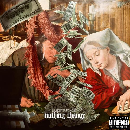 nothing change (feat. Mozzy) [Explicit]