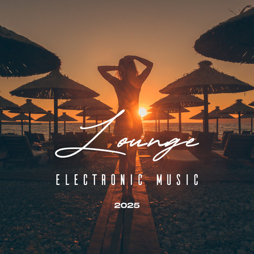 Lounge Electronic Music 2025