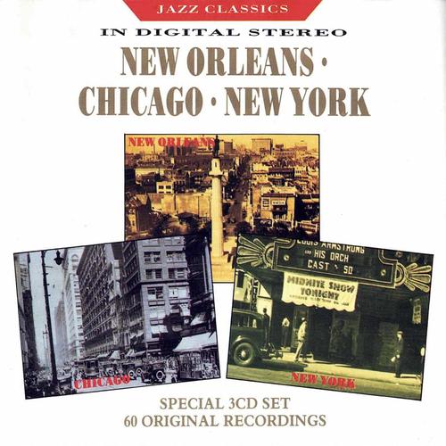 Jazz Classics In Digital Stereo : New Orleans - Chicago - New York