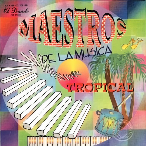 Maestros de la Musica Tropical