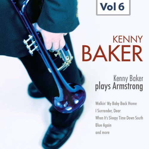 Kenny Baker Plays Armstrong Vol. 6