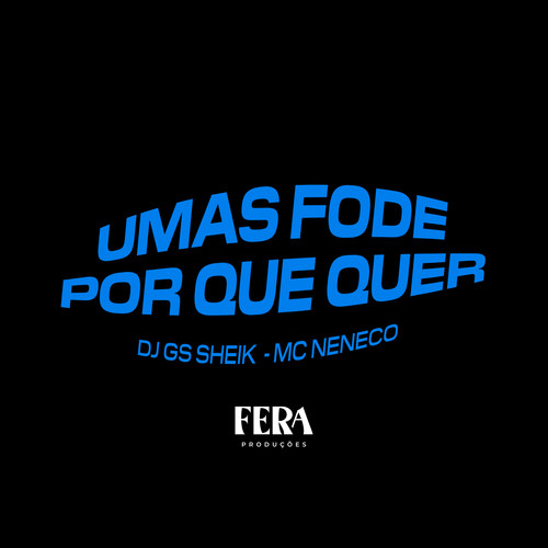 Umas Fode por Que Quer (Explicit)