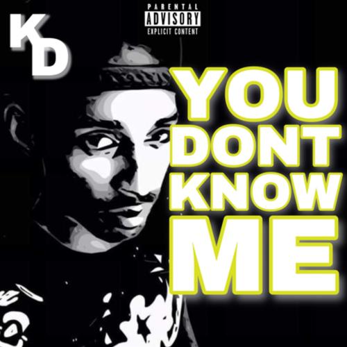 You Dont Know Me (Explicit)