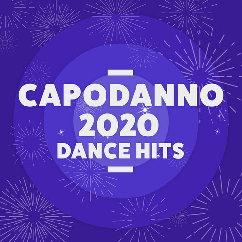 Capodanno 2020 Dance Hits (Explicit)