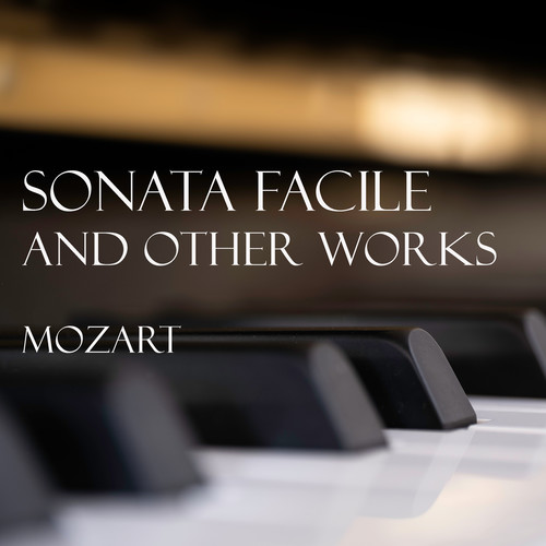 'Sonata facile' and other works - Mozart