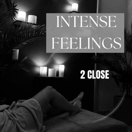 Intense Feelings (Explicit)