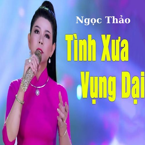 Tình Xưa Vụng Dại (Short Vesion)