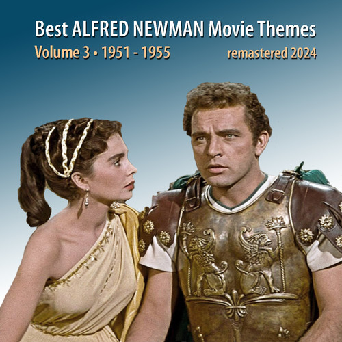 Best ALFRED NEWMAN Movie Themes, Vol. 3 (1951-1955)