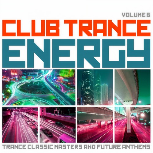 Club Trance Energy, Vol. 6 (Trance Classic Masters and Future Anthems)