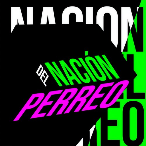 Nación del Perreo (Explicit)