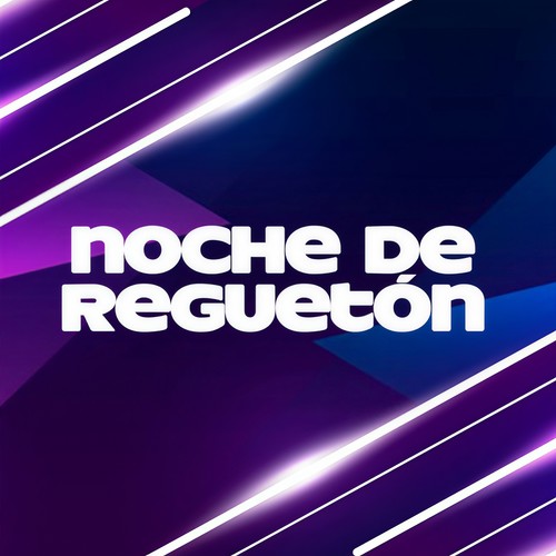 Noche de Reguetón (Explicit)