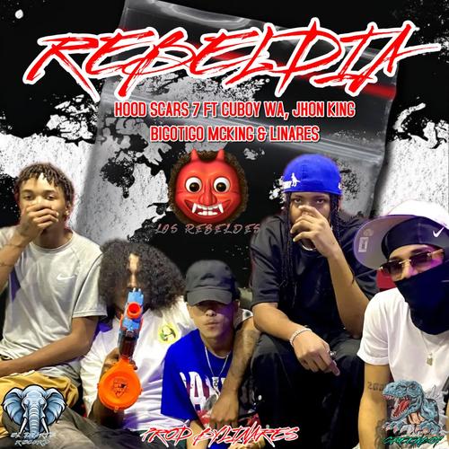 REBELDIA (feat. Cuboy Wa, Jhon King & Bigotico McKing) [Explicit]