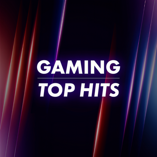 Gaming Top Hits (Explicit)