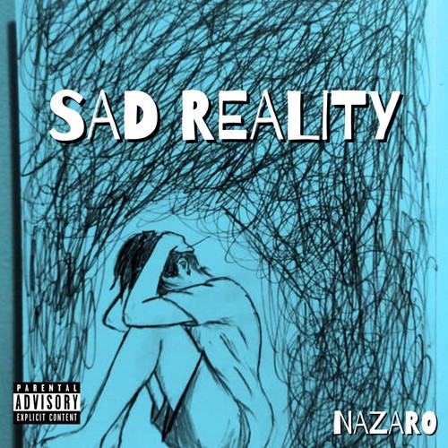 Sad Reality (Explicit)