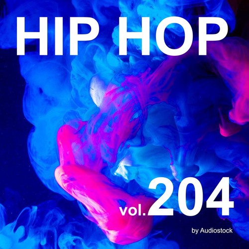 HIP HOP, Vol. 204 -Instrumental BGM- by Audiostock