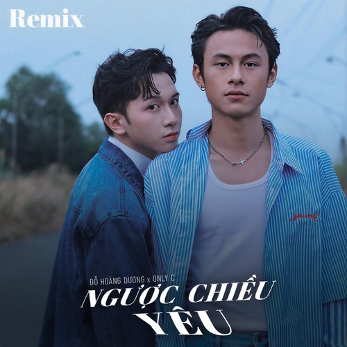 Ngược Chiều Yêu (Remix)