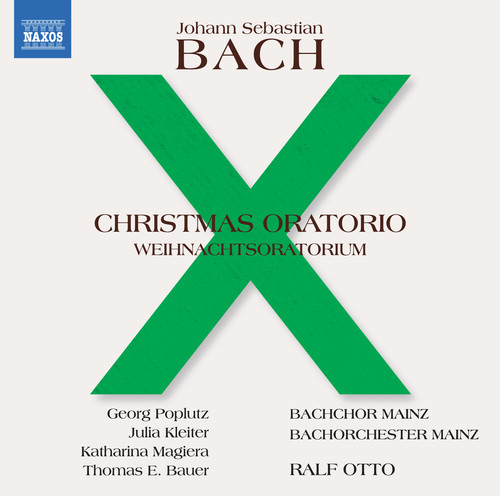 BACH, J.S.: Christmas Oratorio, BWV 248 (Poplutz, Mainz Bach Choir and Orchestra, R. Otto)