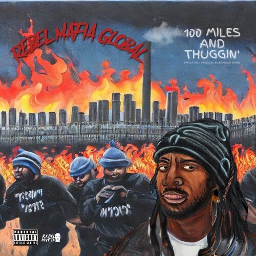 100 Miles & Thuggin (Explicit)