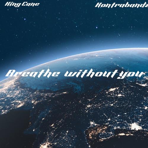 Breathe without You