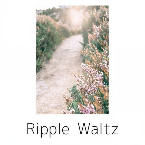 Ripple Waltz