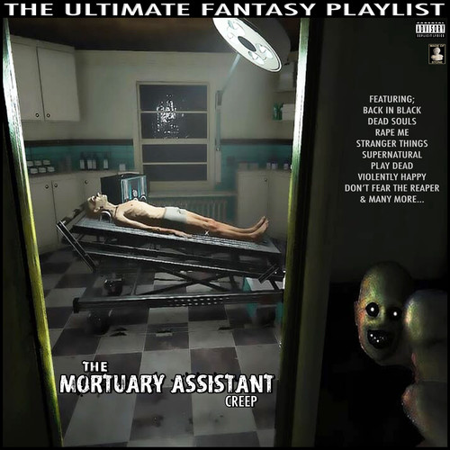 The Mortuary Assistant Creep The Ultimate Fantasy Playlist