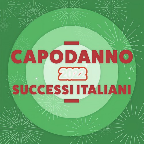 Capodanno 2022 successi italiani (Explicit)