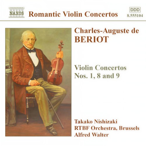 BERIOT, C.A. de: Violin Concertos Nos. 1, 8 and 9