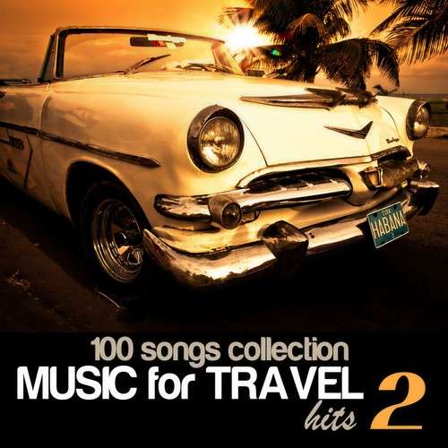 100 SONGS COLLECTION MUSIC FOR TRAVEL HITS 2ND