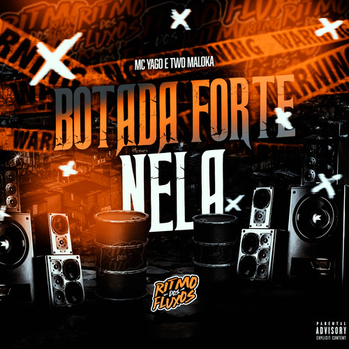 Botada Forte Nela (Explicit)