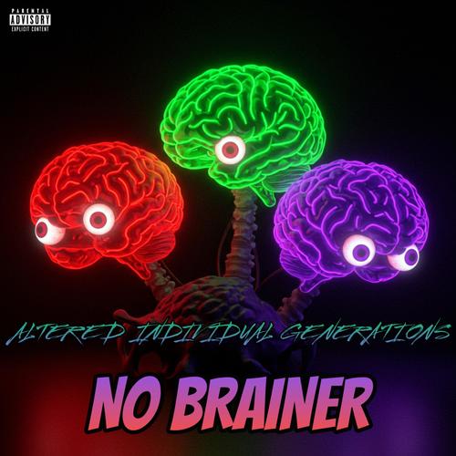 NO BRAINER (Explicit)