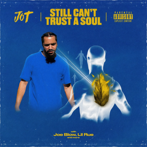 Still Can't Trust a Soul (Explicit)