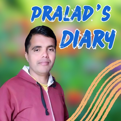 Pralad's Diary