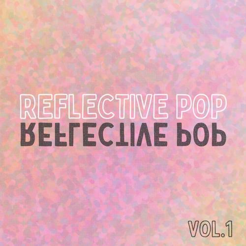 Reflective Pop, Vol. 1