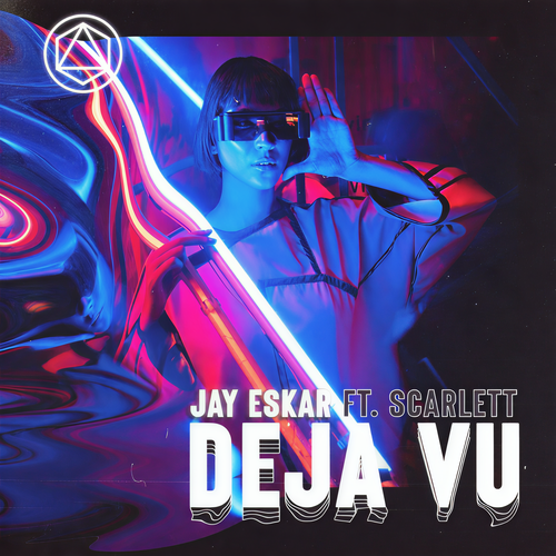 Deja Vu (feat. Scarlett)