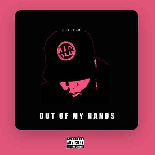 Out Of My Hands (Explicit)