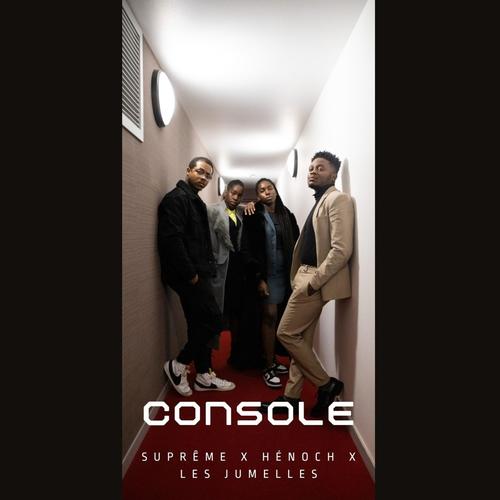 Console (feat. Hénoch & Les Jumelles)