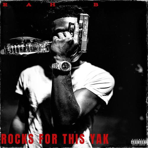 ROCKS FOR THIS YAK (Explicit)