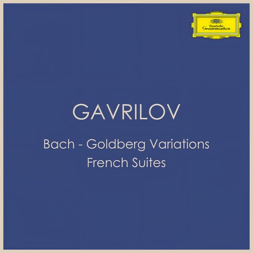 Bach - Goldberg Variations & French Suites