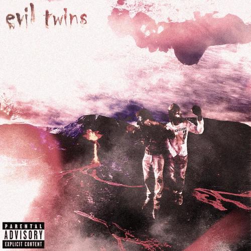 Evil Twins (Explicit)