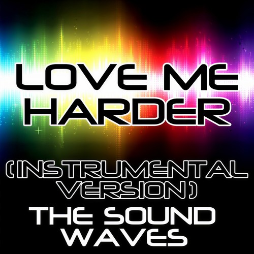 Love Me Harder (Instrumental Version)