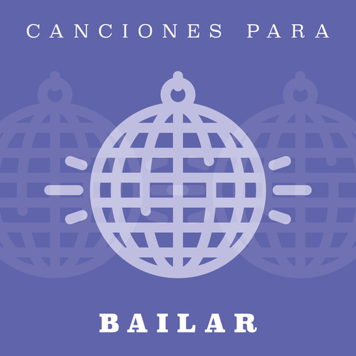 Canciones Para Bailar (Explicit)