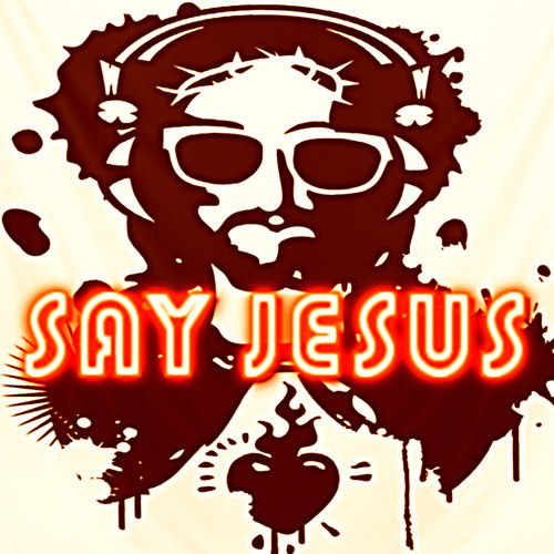 Say Jesus