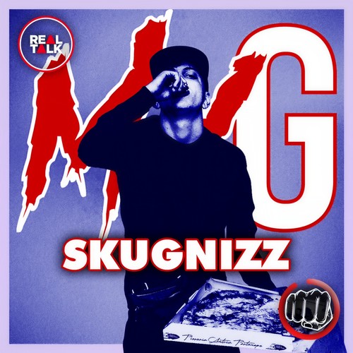 MY G - SKUGNIZZ (Explicit)