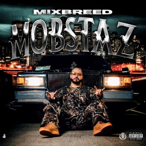 Mixbreed Mobstaz (Explicit)