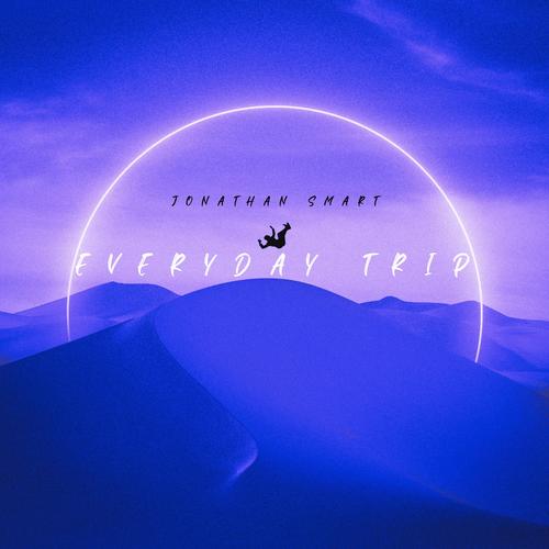 Everyday Trip (Explicit)