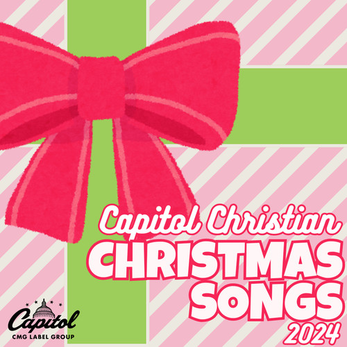 Capitol Christian Christmas Songs 2024